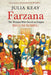 Farzana: The Woman Who Saved an Empire by Julia Keay