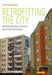 Retrofitting the City: Residential Flexibility, Resilience and the Built Environment by Stefan Bouzarovski