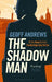 The Shadow Man: At the Heart of the Cambridge Spy Circle by Geoff Andrews