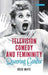 Television Comedy and Femininity: Queering Gender by Rosie White