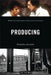 Producing