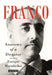 Franco: Anatomy of a Dictator by Enrique Moradiellos