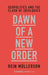 Dawn of a New Order: Geopolitics and the Clash of Ideologies by Rein Mullerson