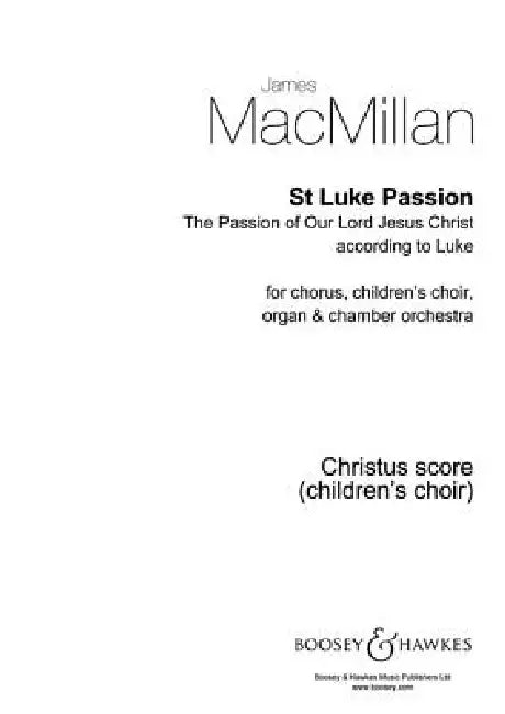 St. Luke Passion: Children's Score by James MacMillan