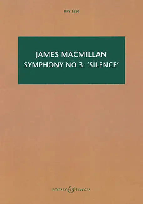 Symphony No. 3: 'Silence': Hawkes Pocket Score 1556 by James MacMillan