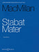 Stabat Mater: Choir and String Orchestra Vocal Score by James MacMillan