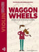 Waggon Wheels: 26 Pieces for Violin Players by Katherine Colledge
