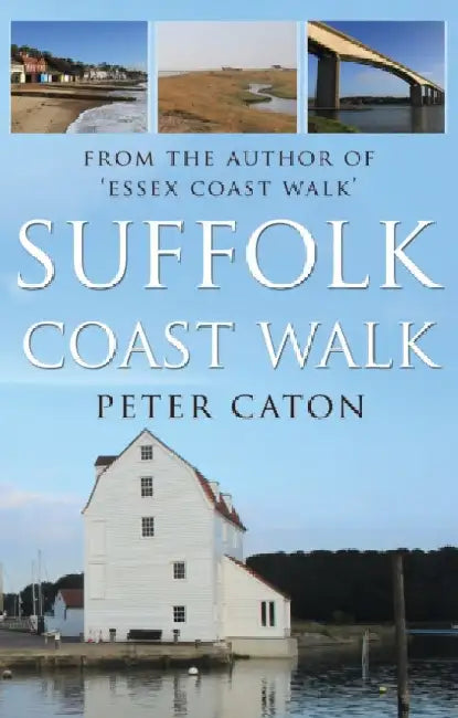 Suffolk Coast Walk by Peter Caton