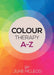 Colour Therapy A-Z by June McLeod