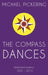 The Compass Dances by Michael Pickering