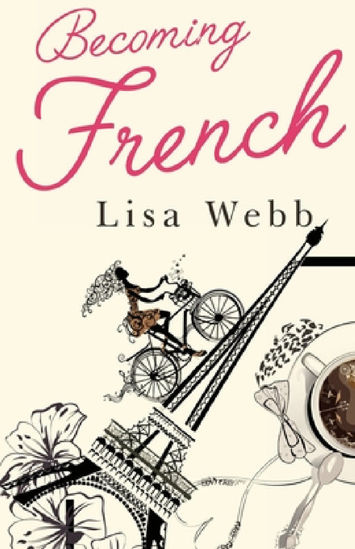 Becoming French by Lisa Webb