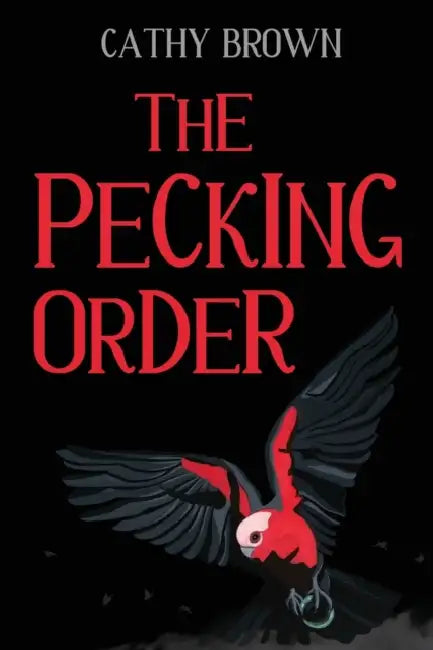 The Pecking Order by Cathy Brown
