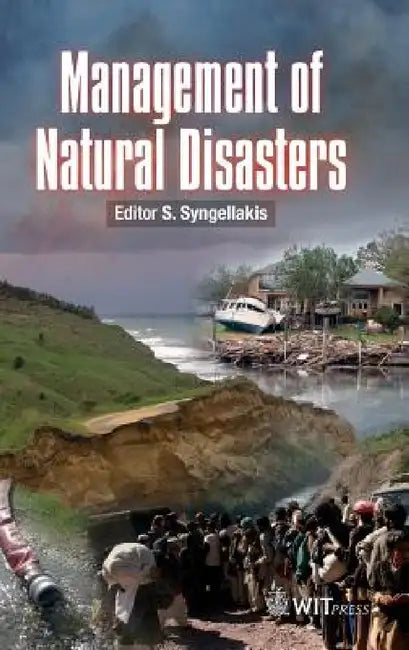 Management of Natural Disasters by S. Syngellakis