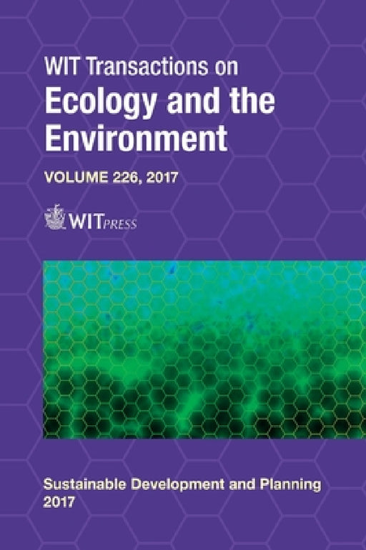 Sustainable Development and Planning IX by C. A. Brebbia, J. Longhurst, E. Marco