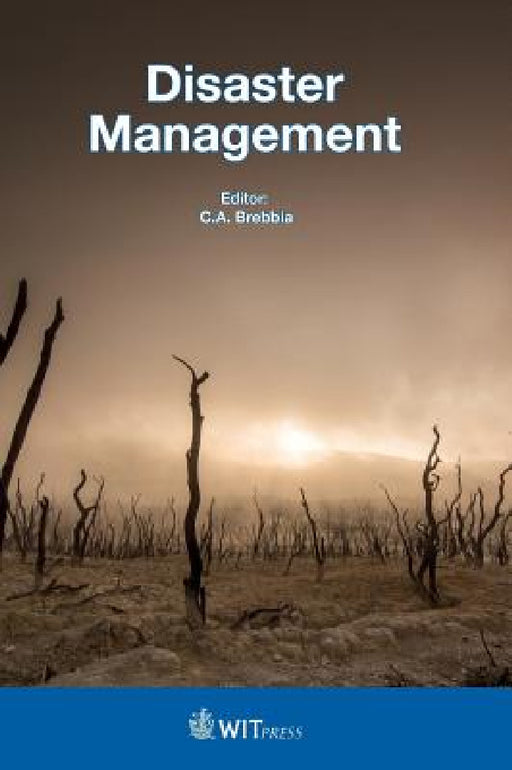 Disaster Management by C. A. Brebbia