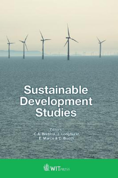 Sustainable Development Studies by C. A. Brebbia, J. Longhurst, E. Marco