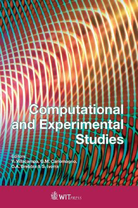 Computational and Experimental Studies by Y. Villacampa, G. M. Carlomagno, C. A. Brebbia