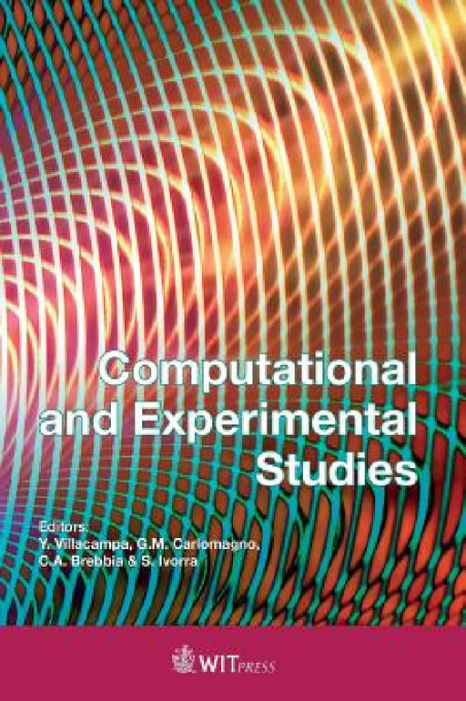 Computational and Experimental Studies by Y. Villacampa, G. M. Carlomagno, C. A. Brebbia