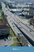 Transport and the City by S. Ricci, C. A. Brebbia
