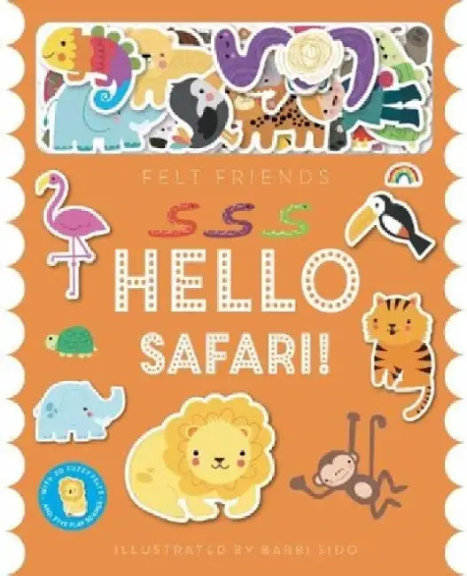Felt Friends - Hello Safari!