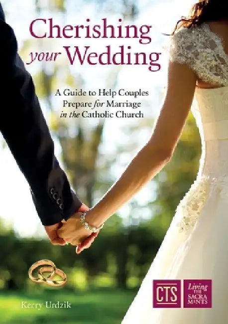 Cherishing your Wedding by Kerry Urdzik