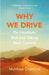 Why We Drive by Matthew Crawford