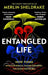 Entangled Life by Merlin Sheldrake