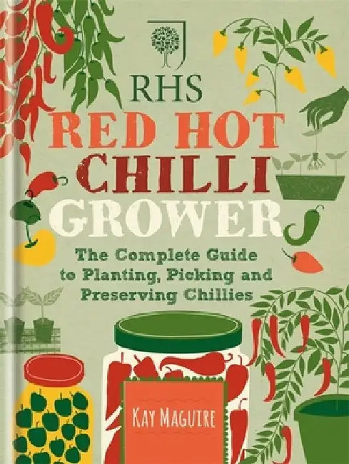 RHS Red Hot Chilli Grower by Kay Maguire