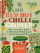 RHS Red Hot Chilli Grower by Kay Maguire