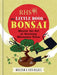 RHS The Little Book of Bonsai by Malcolm Hughes