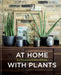 At Home with Plants by Ian Drummond