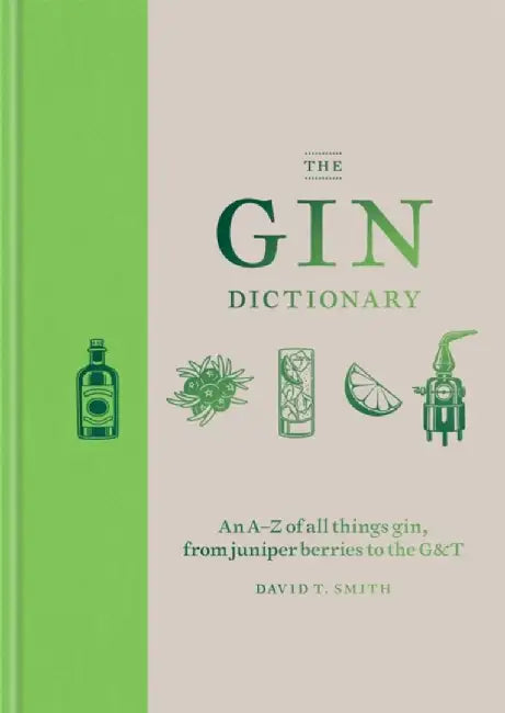 The Gin Dictionary by David T. Smith