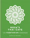 Rosa's Thai Cafe: The Vegetarian Cookbook by Saiphin Moore