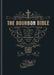 The Bourbon Bible by Eric Zandona