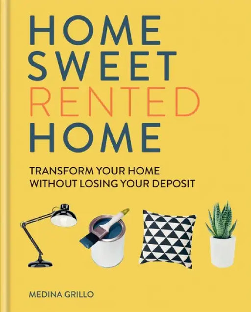 Home Sweet (Rented) Home by Medina Grillo