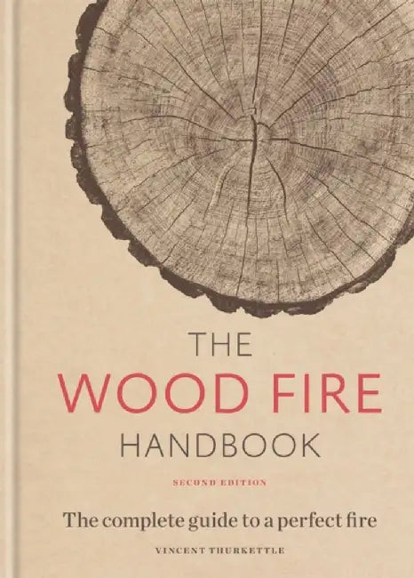 The Wood Fire Handbook by Vincent Thurkettle
