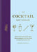 The Cocktail Dictionary: An A-Z of Cocktail Recipes, from Daiquiri and Negroni to Martini and Spritz by Henry Jeffreys