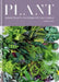 Plant: House Plants: Choosing, Styling, Caring by Gynelle Leon