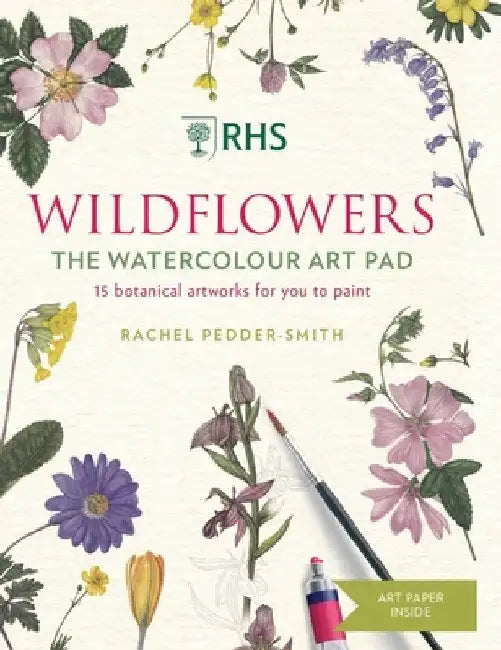 Rhs Wildflowers Watercolour Art Pad: 15 Botanical Artworks for You to Paint by Rachel Pedder-Smith