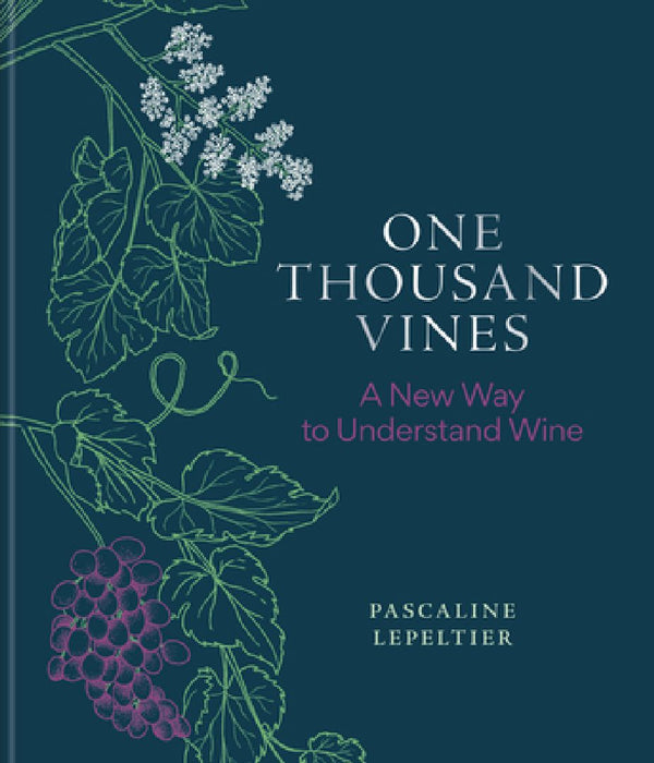 One Thousand Vines by Pascaline Lepeltier