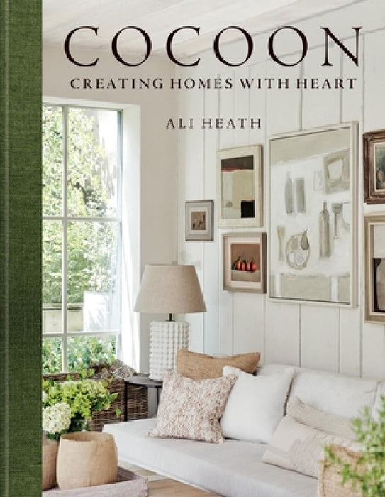 Cocoon: Creating Homes with Heart by Ali Heath
