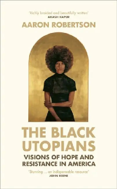 The Black Utopians by Aaron Robertson
