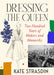 Dressing the Queen: Two Hundred Years of Makers and Monarchy by Kate Strasdin