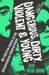 Dangerous, Dirty, Violent and Young: My Fugitive Family in the Revolutionary Underground by Zayd Ayers Dohrn