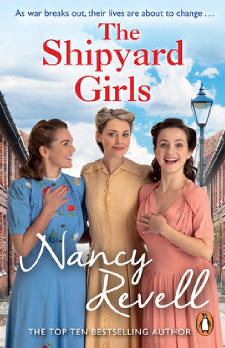 The Shipyard Girls: Shipyard Girls 1 by Nancy Revell