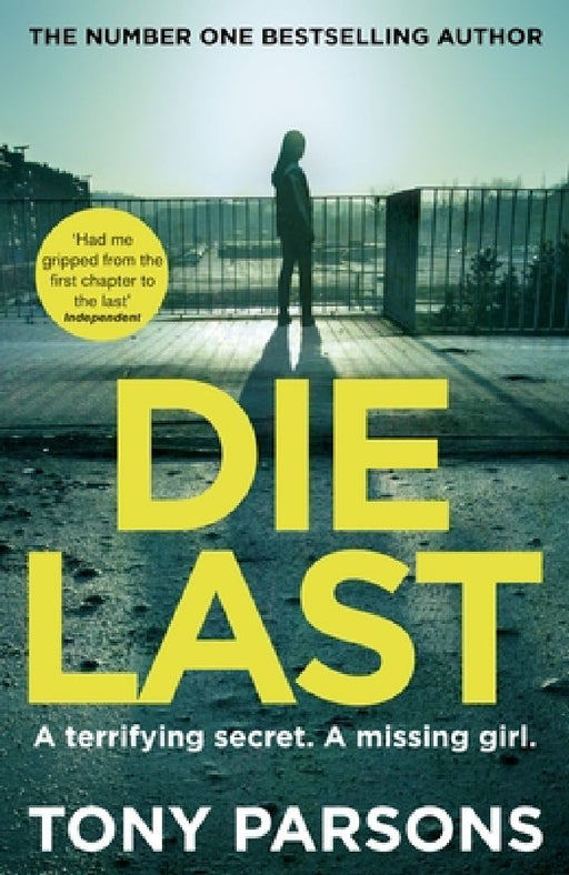 Die Last: (DC Max Wolfe) by Tony Parsons