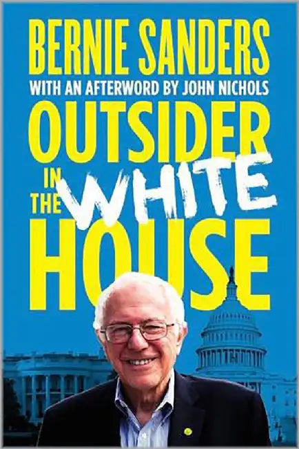 Outsider In The White House by John Nichols