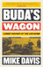 Buda's Wagon: A Brief History of the Car Bomb by Mike Davis