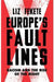 Europe's Fault Lines: Racism and the Rise of the Right by Elizabeth Fekete