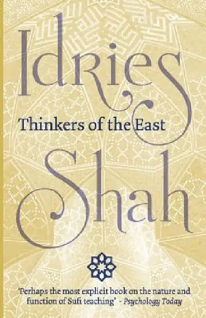 Thinkers of the East by Idries Shah